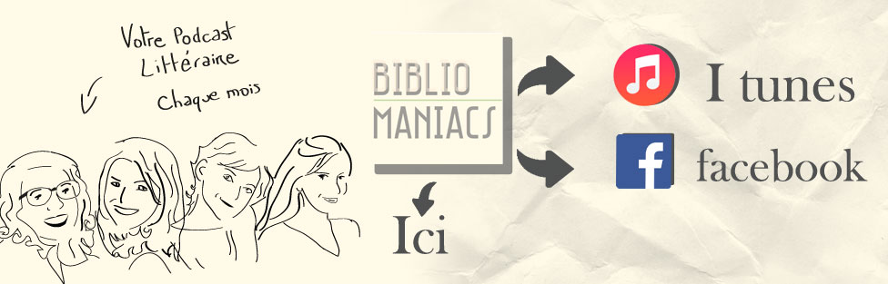 Suivez les bibliomaniacs !