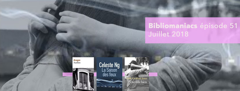 Bibliomaniacs – Juillet 2018