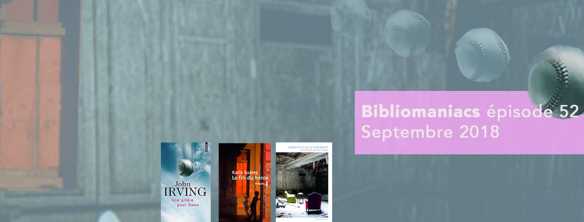 Bibliomaniacs – Septembre 2018