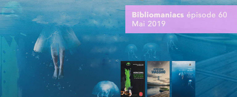 Bibliomaniacs – mai 2019