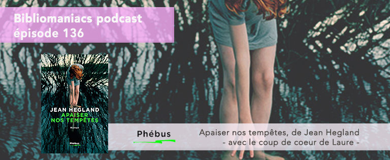 affiche émission 136 Bibliomaniacs apaiser nos tempêtes