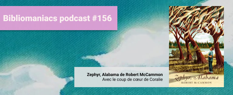 Episode 156 – Zephyr Alabama de Robert McCammon