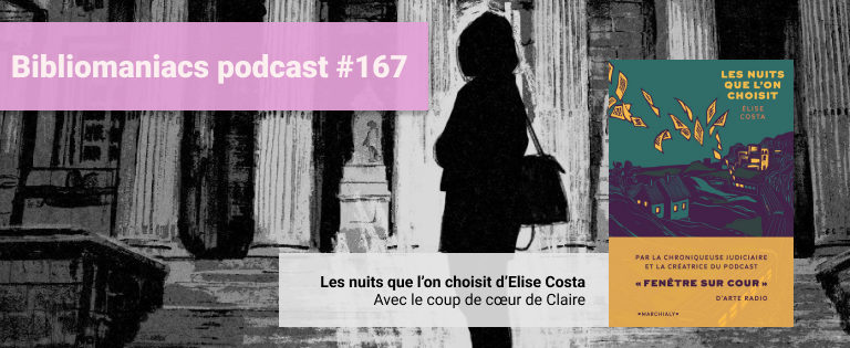 affiche Bibliomaniacs épisode 167 Les nuits que l'on choisit