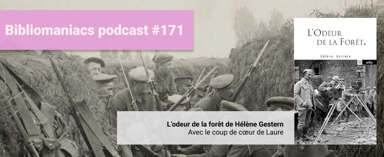 Episode 171 – L’Odeur de la Forêt d’Hélène Gestern