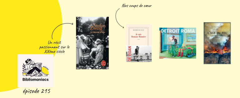 Episode 215 Le monde d’hier de Stephan Zweig, et trois coups de cœur Episode 215 Le monde d’hier de Stephan Zweig, et trois coups de cœur