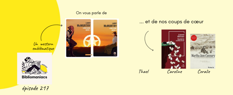 Épisode 217 Lonesome dove de Larry McMurtry et nos coups de cœur